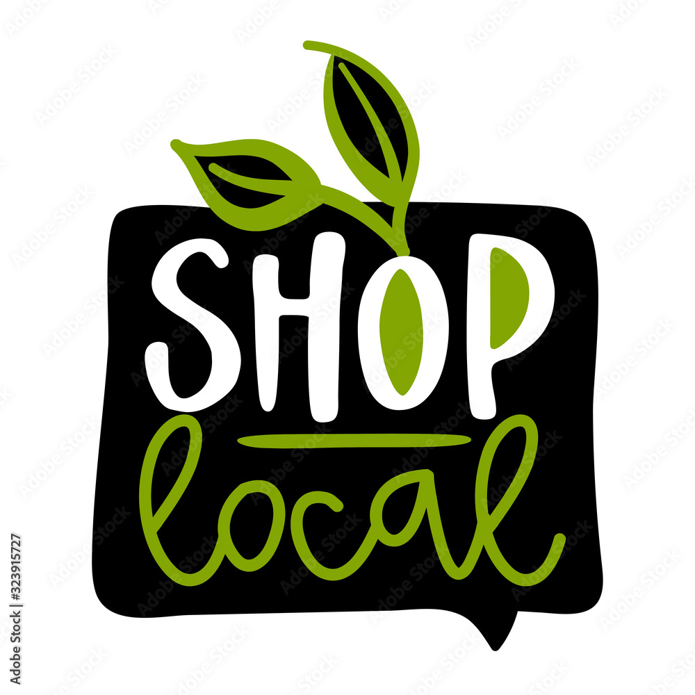 Shop local - Support local business, buy local products. Flat vector illustrations on white background. Element for labels, stickers or icons, t-shirts or mugs. healthy food design. Go healthy.