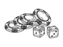 Casino Dice And Chips Sketch Engraving Vector Illustration. T-shirt Apparel Print Design. Scratch Board Imitation. Black And White Hand Drawn Image.