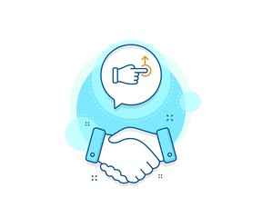 Poster - Slide arrow sign. Handshake deal complex icon. Drag drop gesture line icon. Swipe action symbol. Agreement shaking hands banner. Drag drop sign. Vector