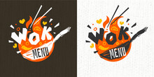 Wok asian food logo, Wok pan, lettering, pepper, vegetables, Cook wok dish fire background logotype design. Hand drawn vector illustration.