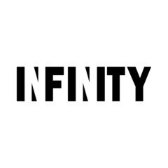 Wall Mural - INFINITY - Typography graphic design for t-shirt graphics, banner, fashion prints, slogan tees, stickers, cards, posters and other creative uses