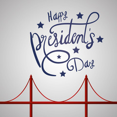 Wall Mural - happy presidents day lettering and bridge