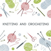 Knitting And Crocheting. Yarn, Needles, Crochets, Scissors, Buttons, Pins. Vector Illustration.