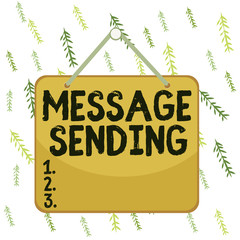 Handwriting text writing Message Sending. Conceptual photo to convey or communicate one s is feelings or desires Colored memo reminder empty board blank space attach background rectangle