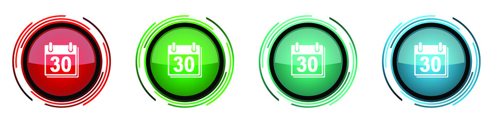 Poster - Calendar round glossy vector icons, set of buttons for webdesign, internet and mobile phone applications in four colors options isolated on white background