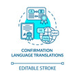 © bsd studio - Confirmation language translations turquoise concept icon. Foreign paperwork. Legal document. Notary service idea thin line illustration. Vector isolated outline RGB color drawing. Editable stroke