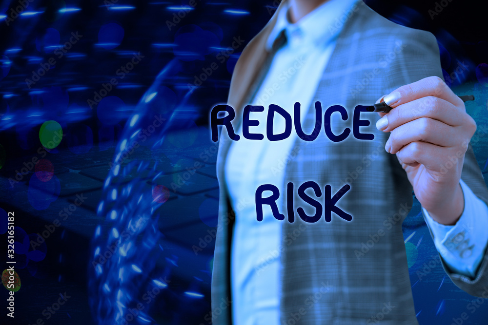 Writing note showing Reduce Risk. Business concept for lessen the ...