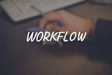 Workflow word with blurring business background