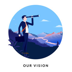 Poster - Business vision - Illustration of businessman standing with binocular, looking for new opportunities outdoor. Tekst below says our vision.