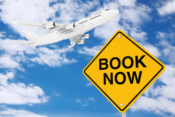 Poster - Book Now Traffic Sign with White Jet Passenger's Airplane. 3d Rendering