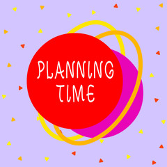 Fototapete - Writing note showing Planning Time. Business concept for Exercising mindful control of time spent on specific activity Asymmetrical format pattern object outline multicolor design