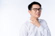 © whyframeshot - sick asian glasses male adult sore throat pain hand touch neck with stressful and tension white background health ideas concept