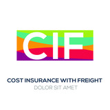 Fototapeta  - Creative colorful logo , CIF mean (cost insurance with freight) .