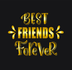 best friends forever - hand lettering, motivational quotes