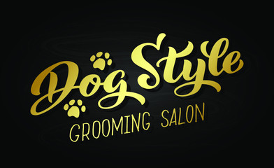 Wall Mural - Dog style lettering for Grooming salon. Logo for dog hair salon, dog styling and grooming shop, store for pets. Hand draw vector illustration EPS 10 