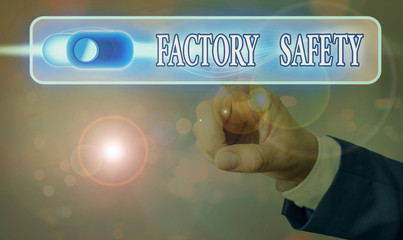 Poster - Writing note showing Factory Safety. Business concept for minimize risk of worker injury while doing production tasks