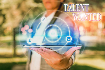 Wall Mural - Text sign showing Talent Wanted. Business photo showcasing looking for a skill that someone has to do something very well