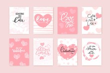 Valentine's Day Cards Collection. Cute Backgrounds, Compositions With Romantic Phrases And Hearts.