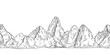 Mountain range. Outline nature drawing, pencil sketch rocky peaks panorama. Art graphics beautiful landscape vector seamless background. Rocky mountain and adventure landscape, rock peak illustration