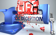 Self Deception Can Ruin And Destruct Life - Symbolized By Word Self Deception And A Vice To Show Negative Side Of Self Deception, 3d Illustration