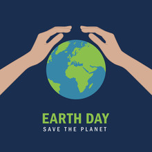 Hands Protect Earth On April 22 Earth Day Save The Planet Concept Vector Illustration EPS10