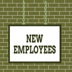 Wall Mural - Text sign showing New Employees. Business photo showcasing has not previously been employed by the organization Whiteboard rectangle frame empty space attached surface chain blank panel