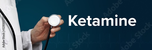 Ketamine. Doctor in smock holds stethoscope. The word Ketamine is next to it. Symbol of medicine, illness, health
