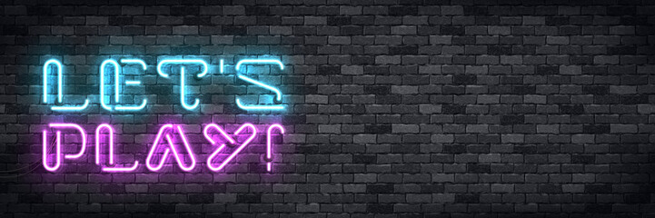Wall Mural - Vector realistic isolated neon sign of Let's Play flyer logo for template decoration and covering on the wall background. Concept of gaming.