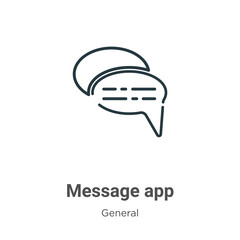 Poster - message app outline vector icon. thin line black message app icon, flat vector simple element illust