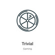 Trivial outline vector icon. Thin line black trivial icon, flat vector simple element illustration from editable gaming concept isolated stroke on white background