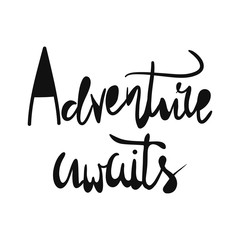 Adventure awaits quote text lettering vector