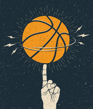 Rotating Orange Basketball Ball On A Finger. Basketball Themed Illustration Template For Poster Or Flyer Or Sticker. Vintage Styled Vector Illustration.