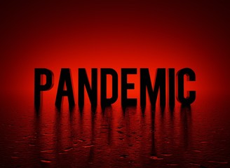 Poster - Pandemic, text word on red dark background series 3D render	