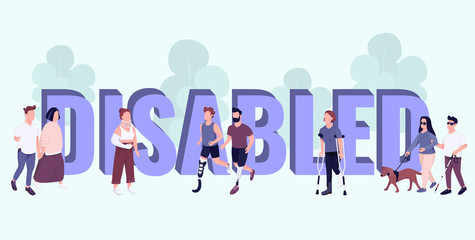 Wall Mural - disabled word concepts flat color vector banner. isolated typography with tiny cartoon characters. p
