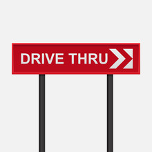 Drive Thru Sign,White Text Written  On A Red Background,Vector Illustration