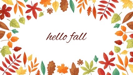 Wall Mural - Autumnal fall frame of autumn leaves and typography isolated on white background vector illustration. Fall of the leaves and hello autumn lettering.