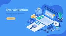 Office Desk With  Documents For Tax Calculation. Finance Report With Graph Charts. Calendar Show Tax Payment Date. Accounting And Financial Management Concept. Flat Isometric Vector Illustration.