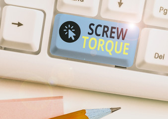 Poster - Handwriting text Screw Torque. Conceptual photo measure of the twisting force required to spin the nut