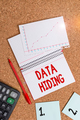 Fototapete - Word writing text Data Hiding. Business photo showcasing Secretly embedding data in graphics images and other file types Desk notebook paper office cardboard paperboard study supplies table chart