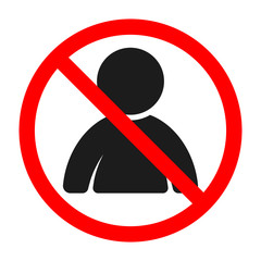 ban of people. prohibited to humans. no people