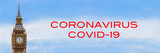 Fototapeta Big Ben - Big Ben, London, England Panorama Web Banner With Coronavirus COVID-19 Text