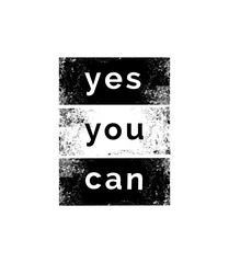 Wall Mural - Yes you can. Motivational quotes. Vector illustration
