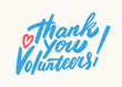 Thank you volunteers. Vector lettering.