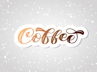 Wall Mural - Coffee brush lettering. Vector stock illustration for banner or poster