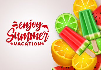 Summer vector banner design. Summer vacation text with tropical fruits like watermelon, lemon and popsicles stick for refreshing summer season in white background. Vector illustration. 