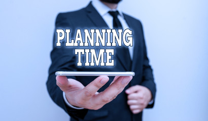 Fototapete - Handwriting text writing Planning Time. Conceptual photo Exercising mindful control of time spent on specific activity Male human wear formal work suit hold smart hi tech smartphone use one hand