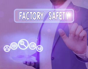 Poster - Text sign showing Factory Safety. Business photo showcasing minimize risk of worker injury while doing production tasks