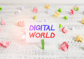 Poster - Conceptual hand writing showing Digital World. Concept meaning Inter connected through digital devices and social media Green clothespin white wood background reminder office supply