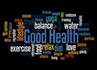 © kalpis - Good Health word cloud concept 3