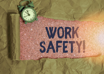 Poster - Writing note showing Work Safety. Business concept for policies and procedures in place to ensure health of employees
